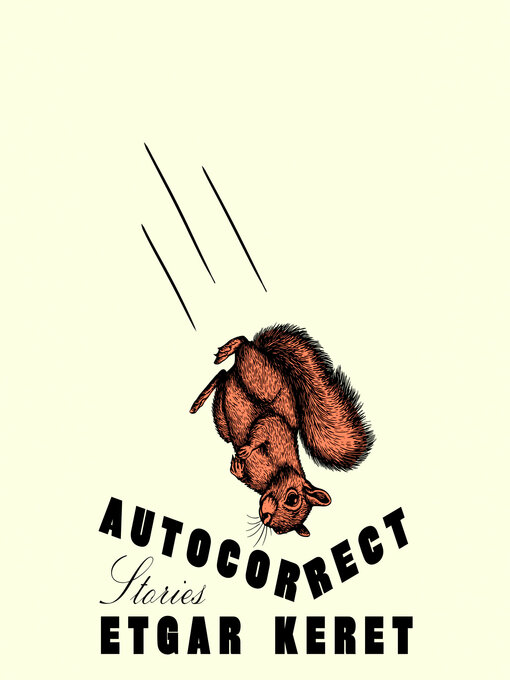Title details for Autocorrect by Etgar Keret - Available